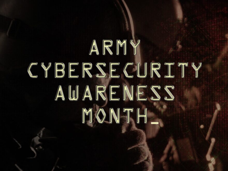 Cybersecurity Is Everyone s Responsibility Article The United States Army