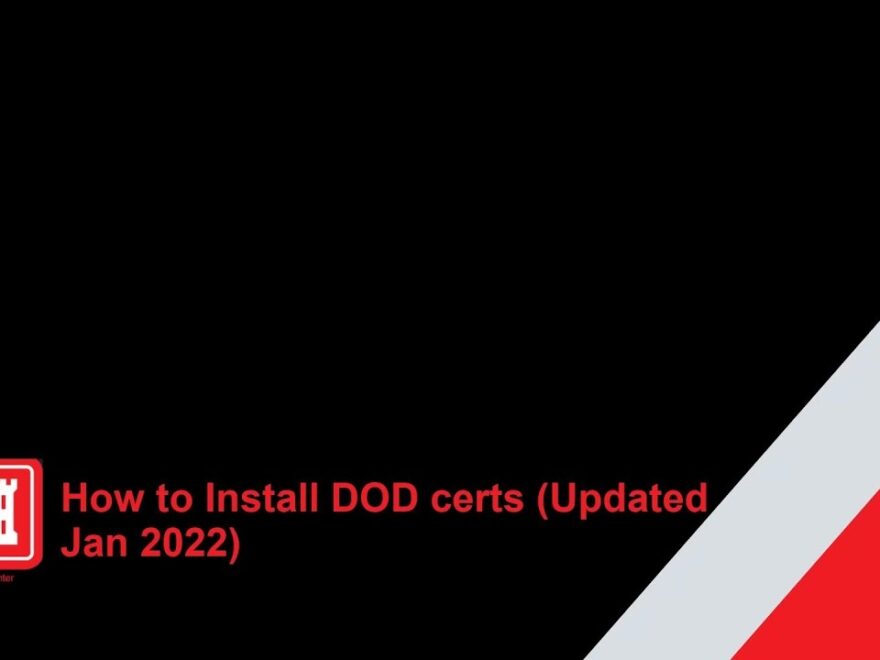How To Install DoD Certs Updated Jan 2022 YouTube